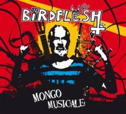 Birdflesh : Mongo Musicale
